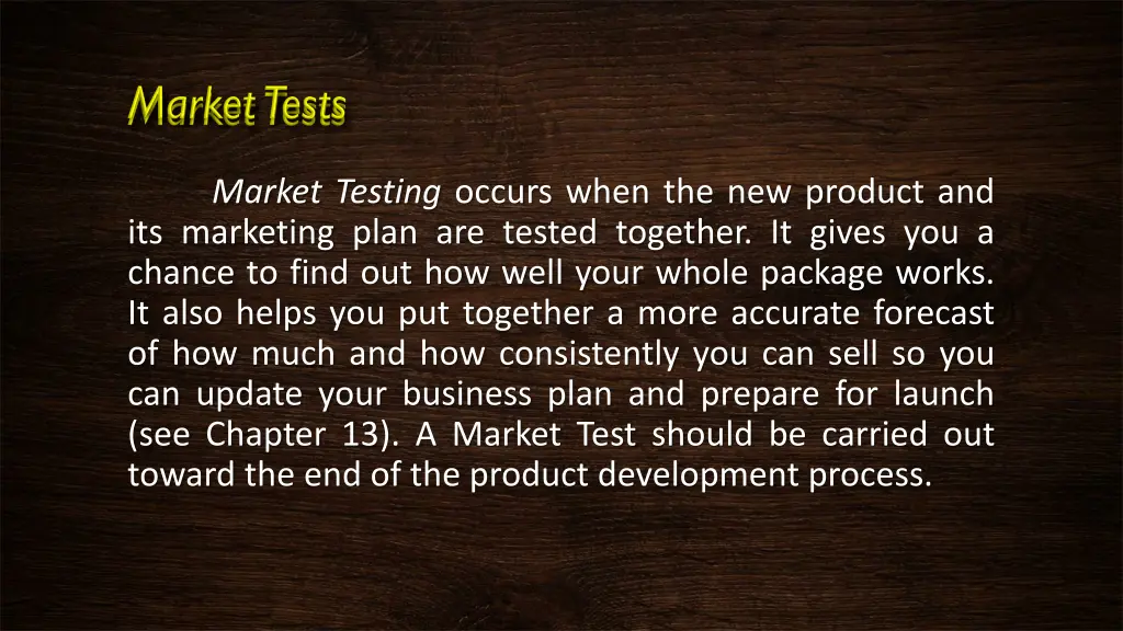 market testing occurs when the new product