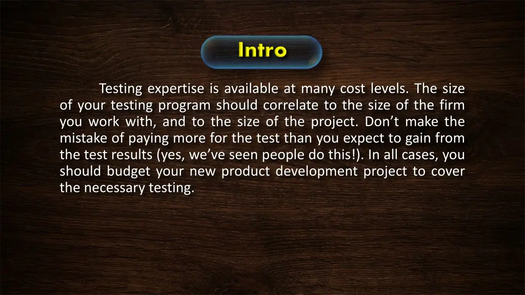 testing expertise is available at many cost
