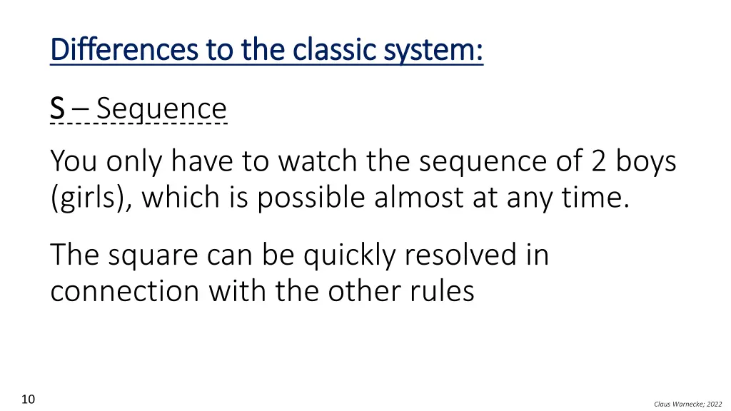 differences to the classic system differences 3