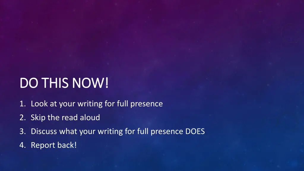 do this now do this now