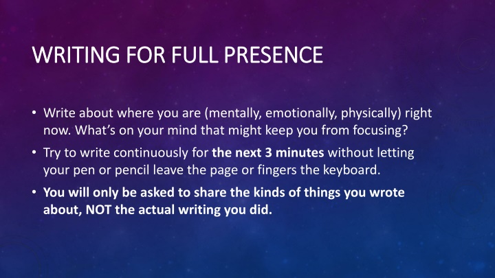 writing for full presence writing for full