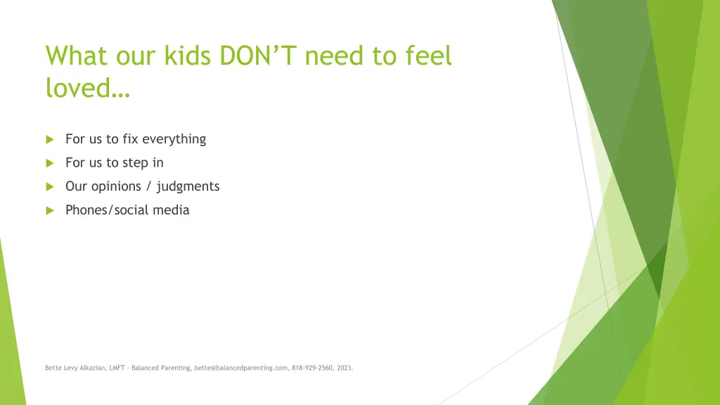 what our kids don t need to feel loved
