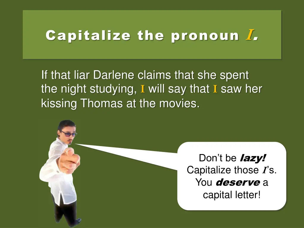 capitalize the pronoun i