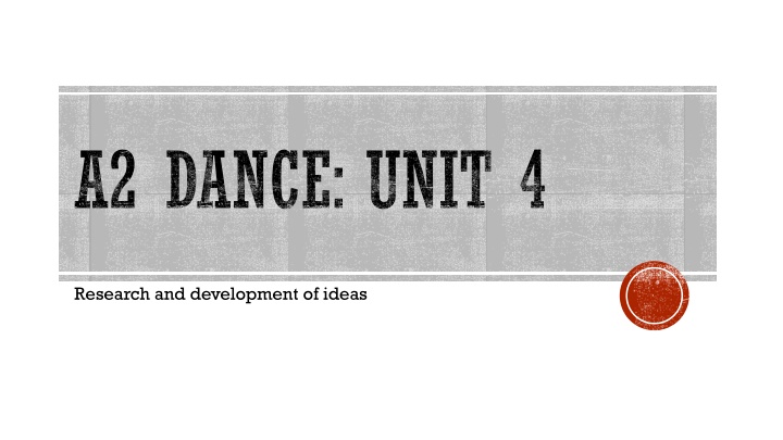 a2 dance unit 4