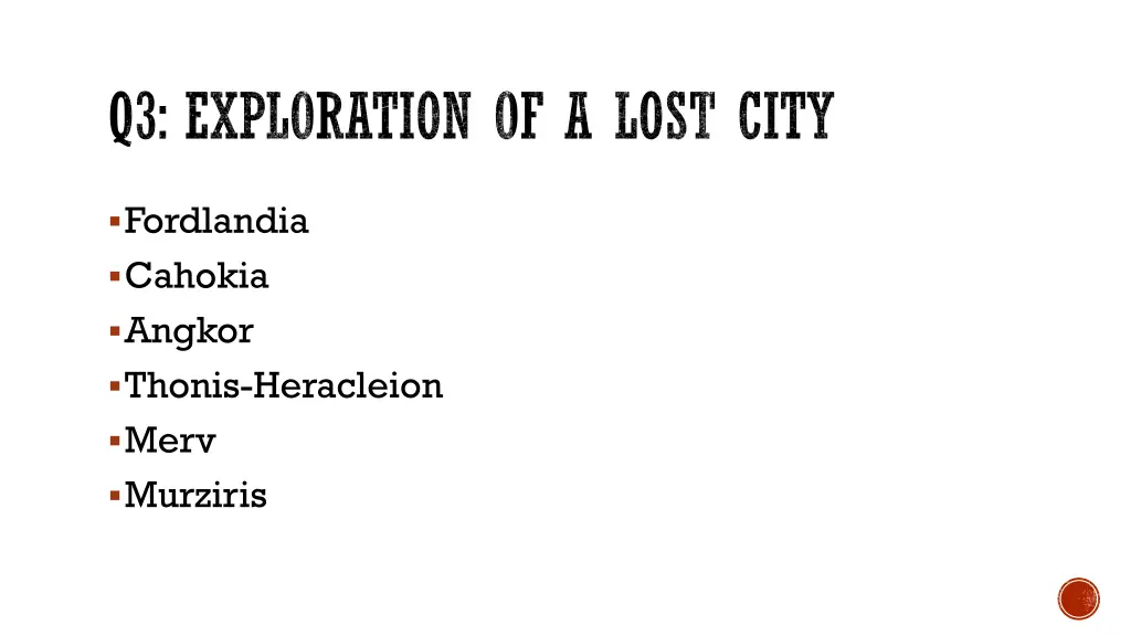 q3 exploration of a lost city