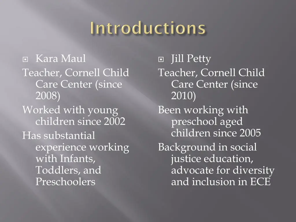 kara maul teacher cornell child care center since