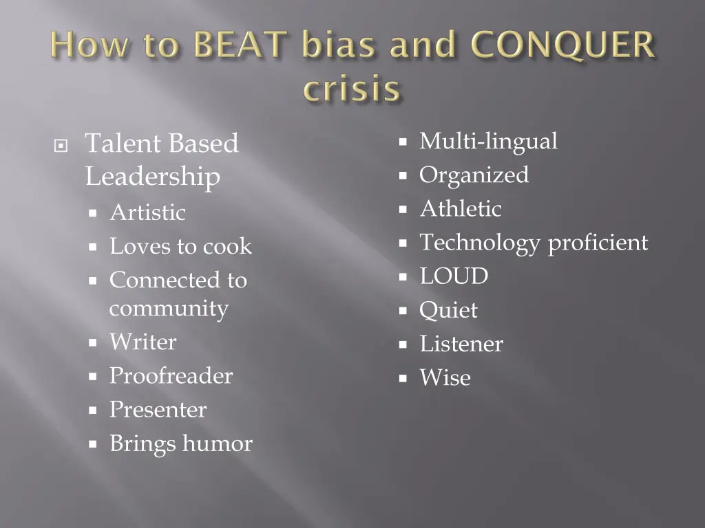 talent based leadership artistic loves to cook