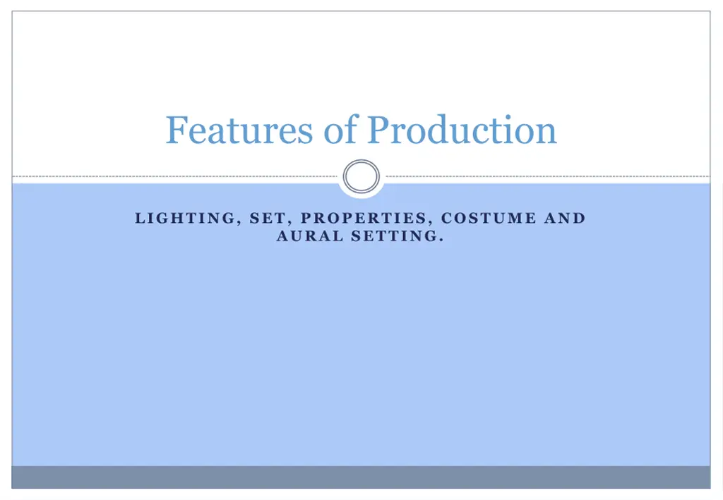features of production