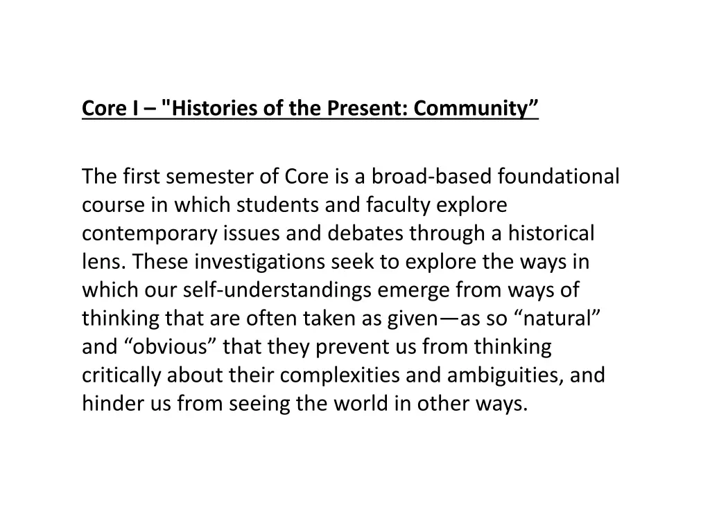 core i histories of the present community
