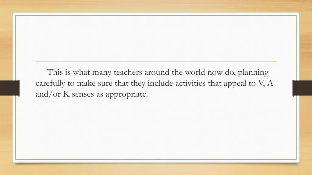 this is what many teachers around the world