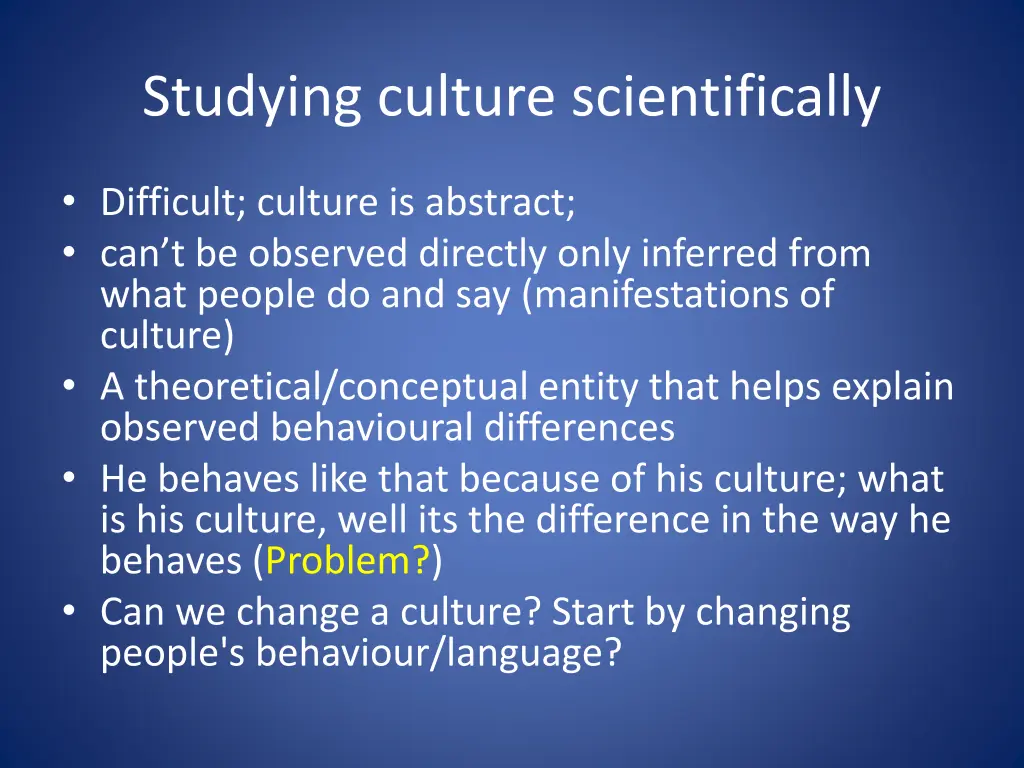 studying culture scientifically