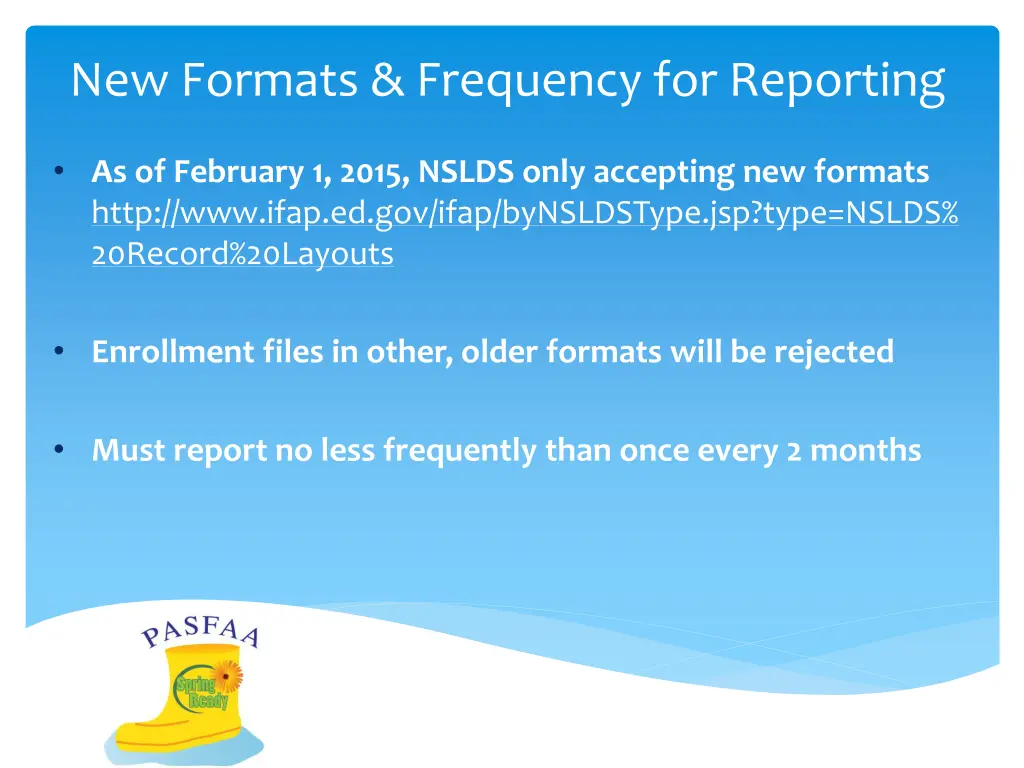 new formats frequency for reporting