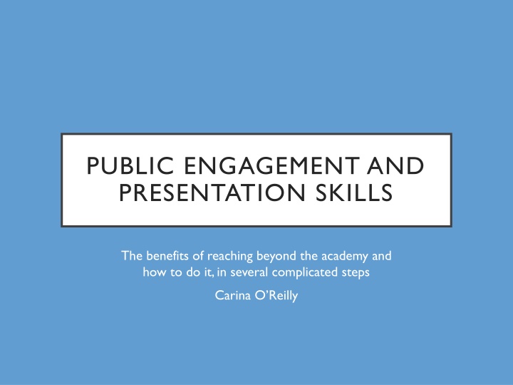 public engagement and presentation skills