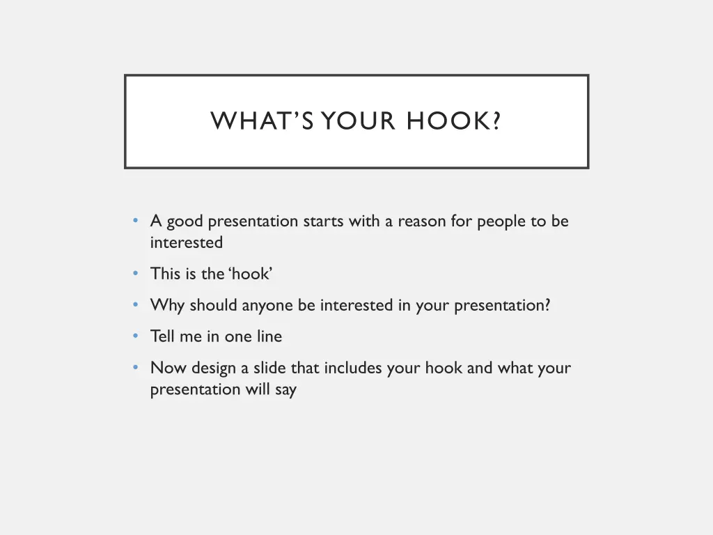 what s your hook