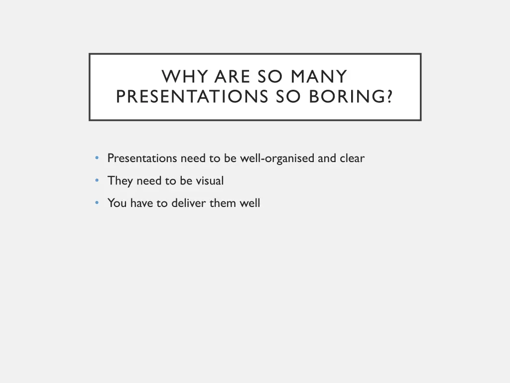 why are so many presentations so boring