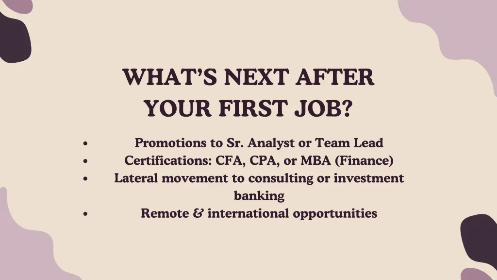 what s next after your first job
