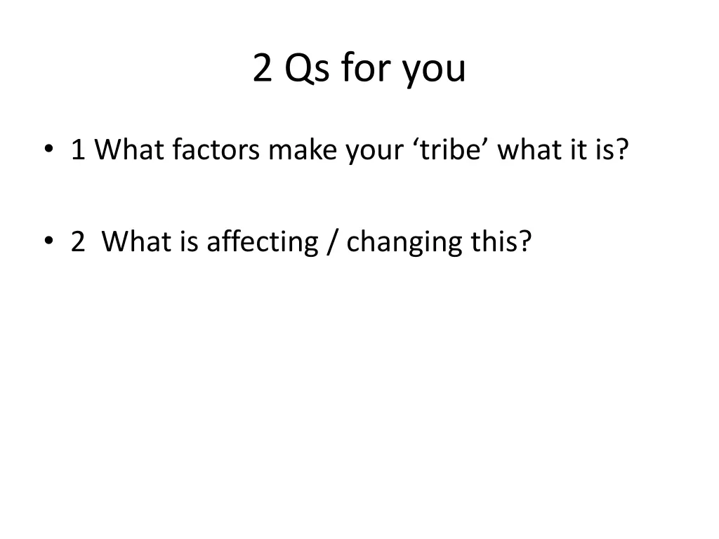 2 qs for you