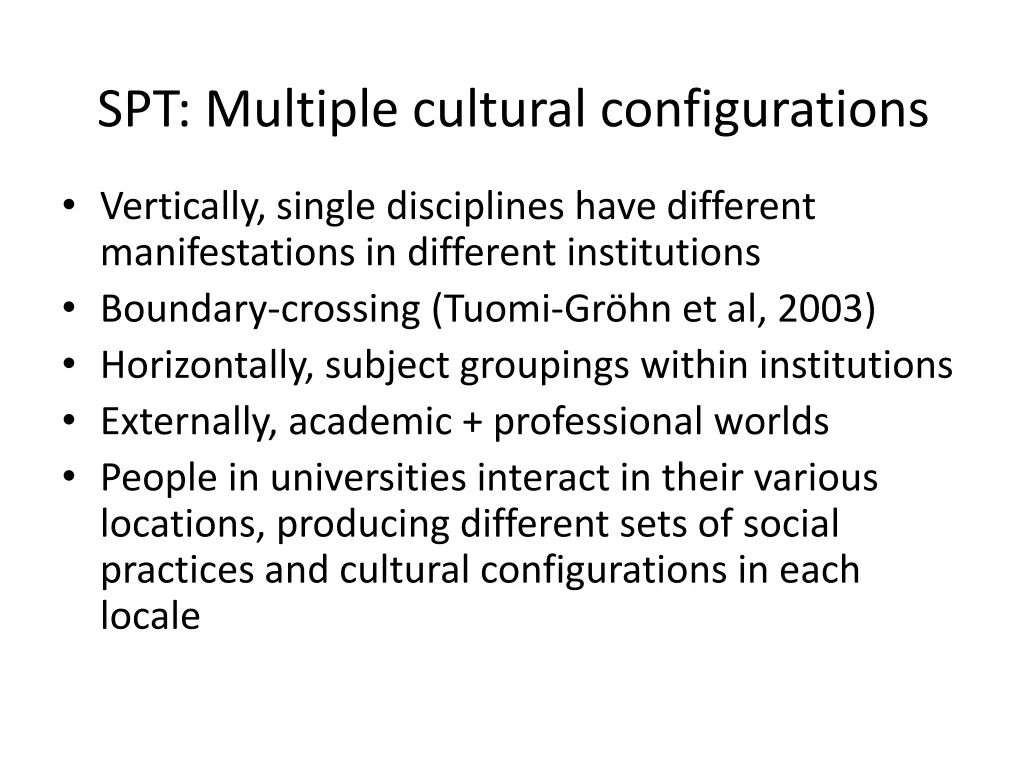 spt multiple cultural configurations