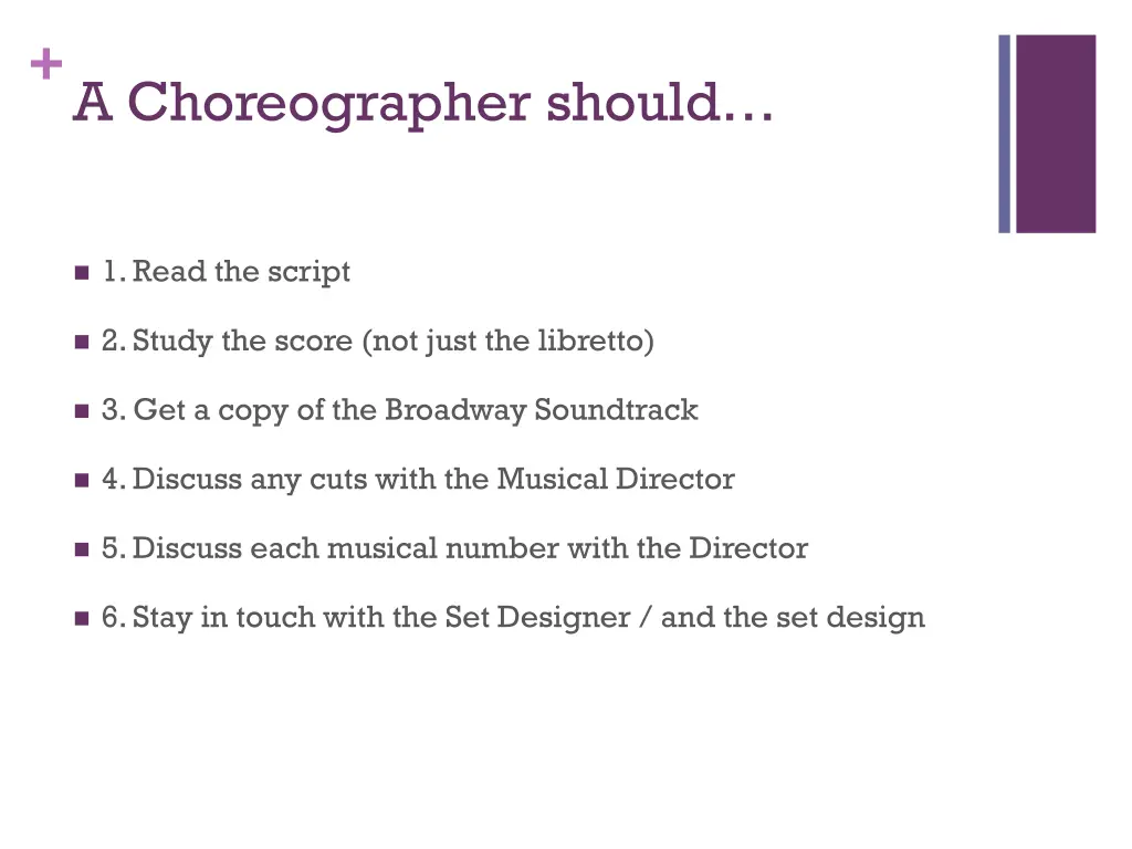 a choreographer should