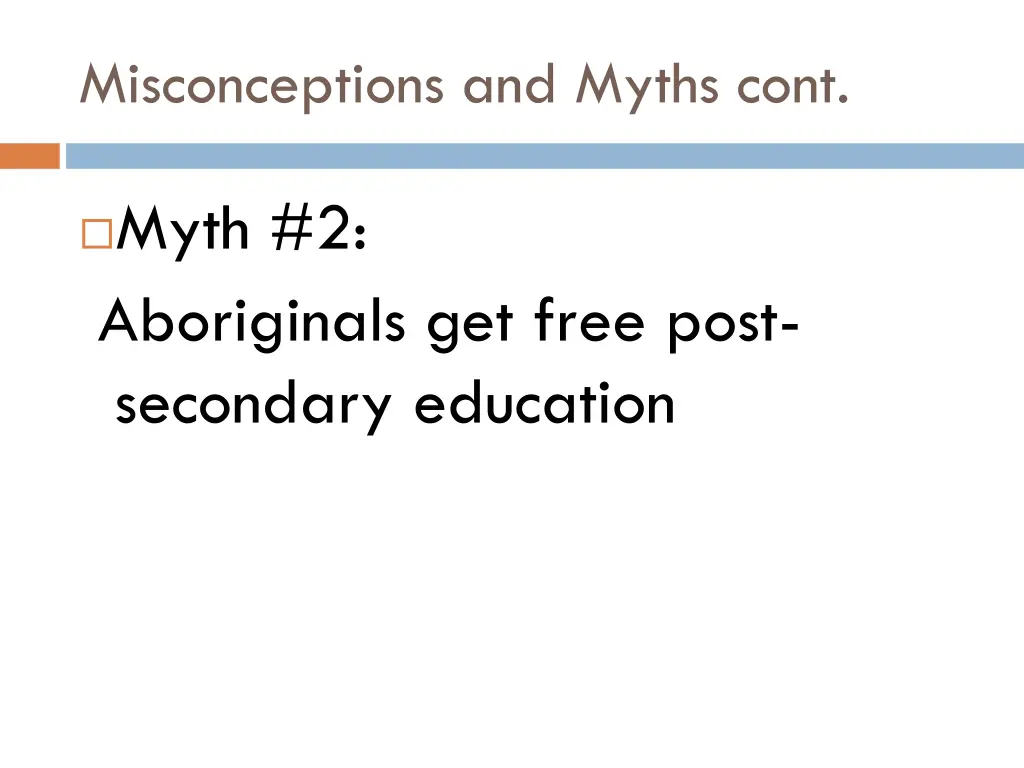 misconceptions and myths cont