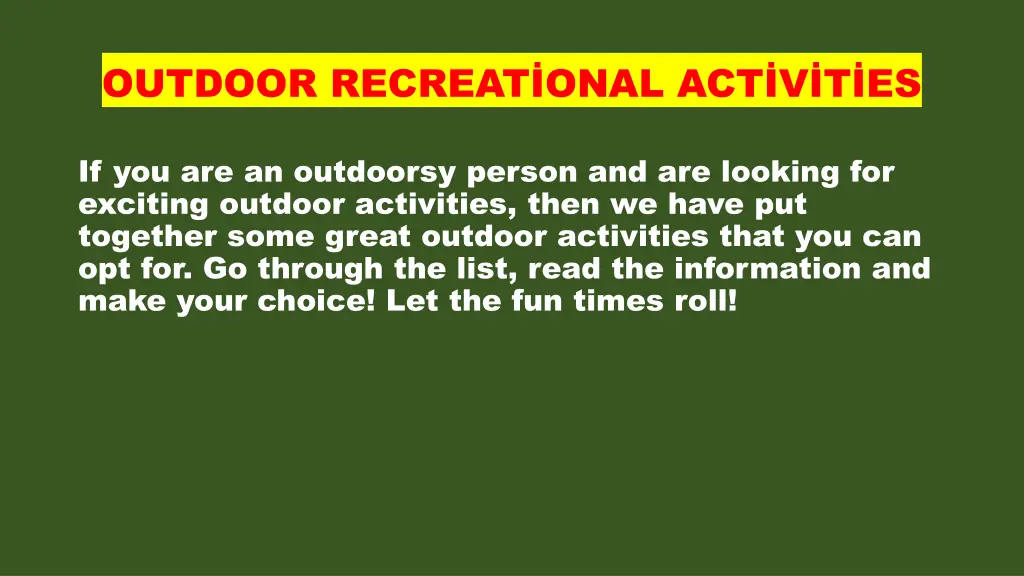 outdoor recreat onal act v t es