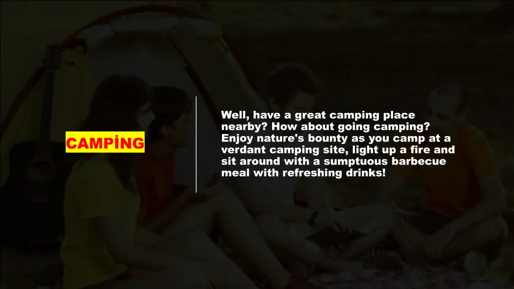 well have a great camping place nearby how about