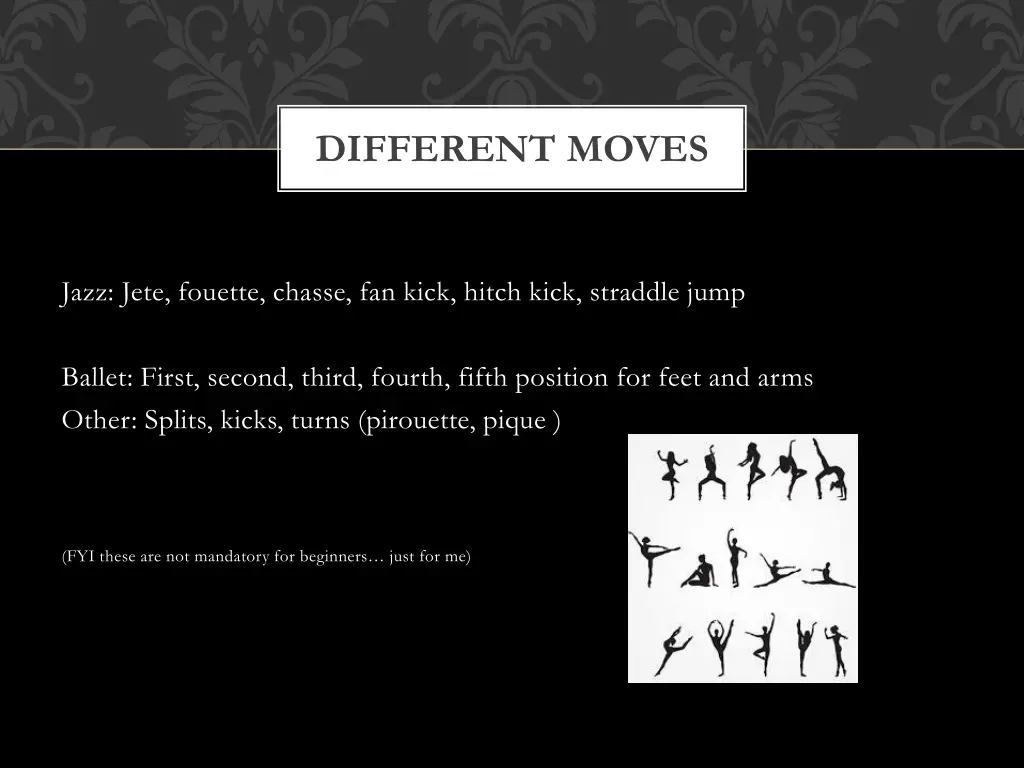 different moves