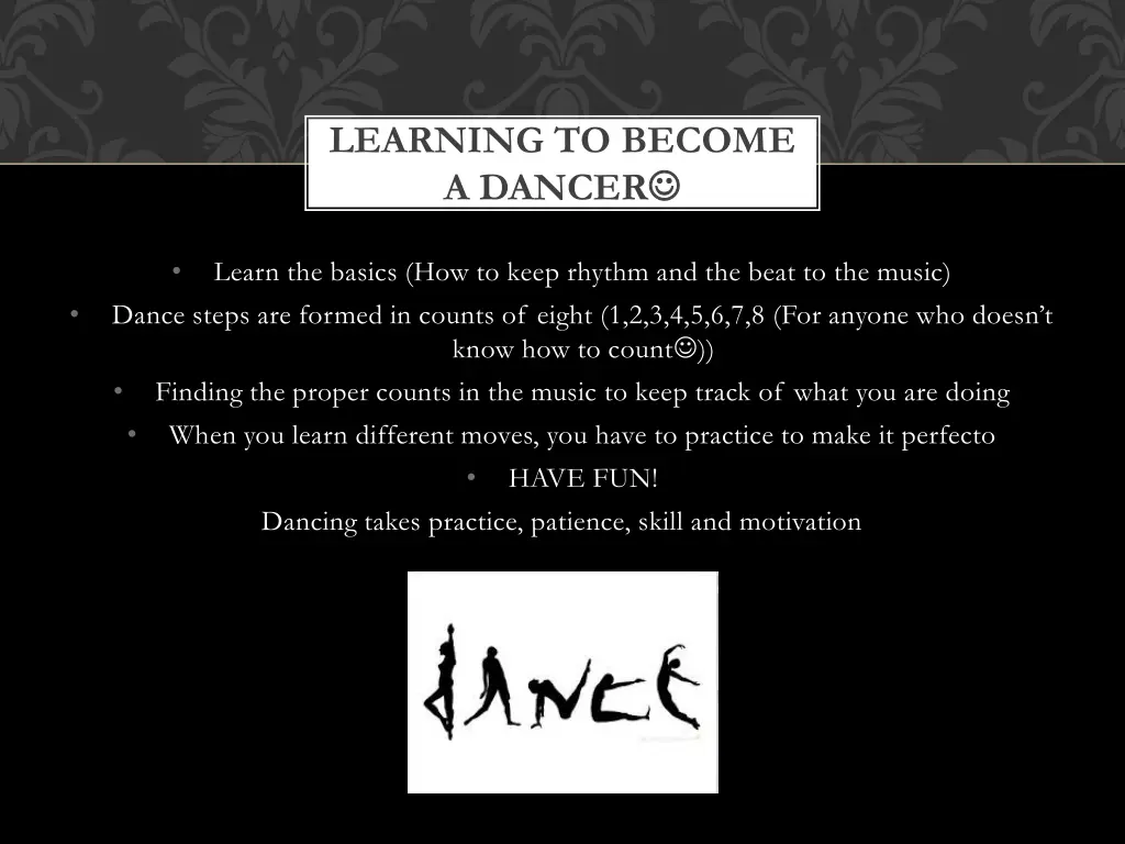 learning to become a dancer