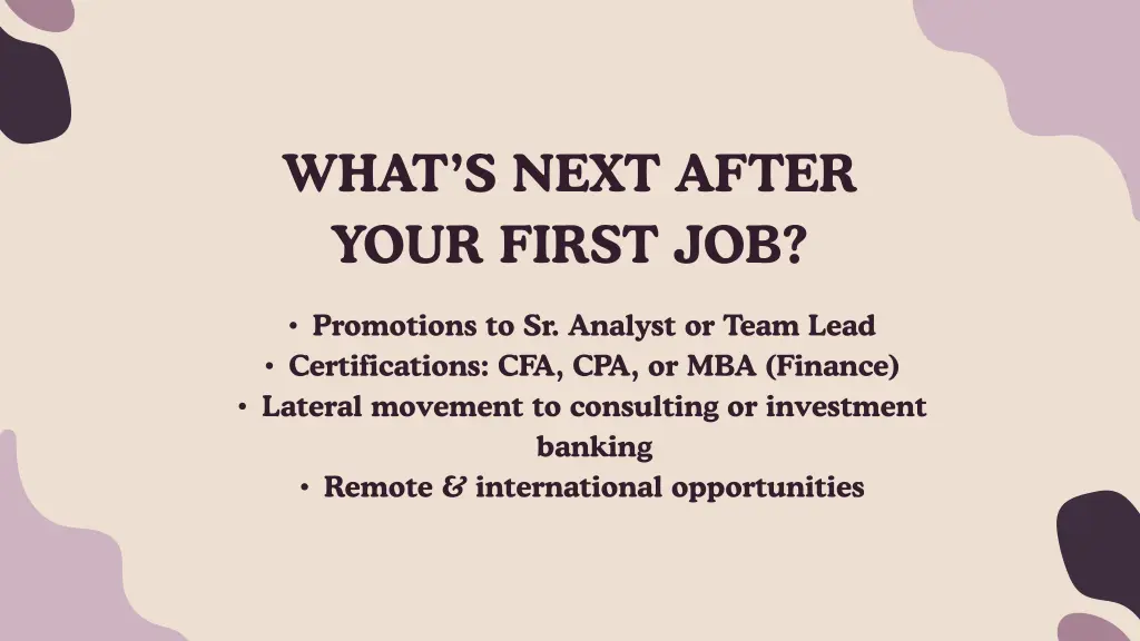what s next after your first job