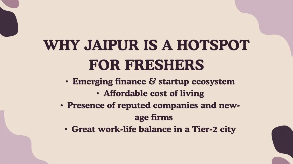 why jaipur is a hotspot for freshers