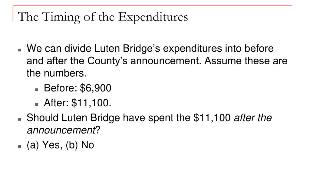 the timing of the expenditures