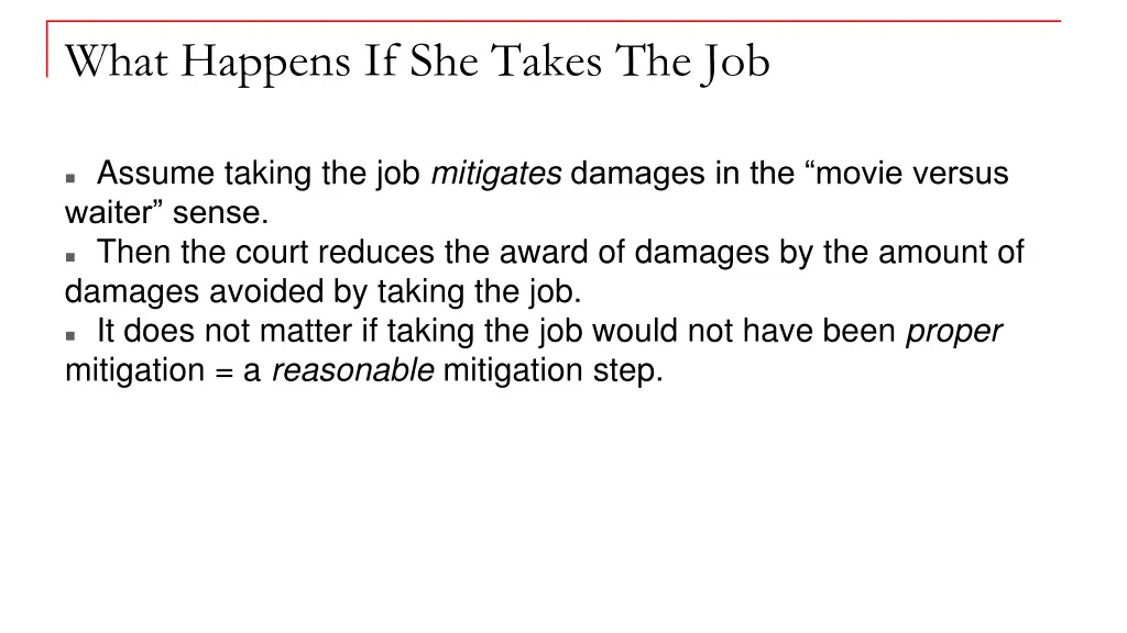 what happens if she takes the job