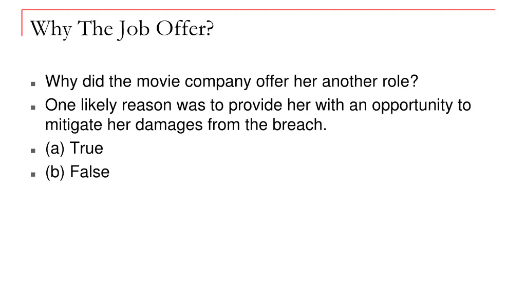 why the job offer