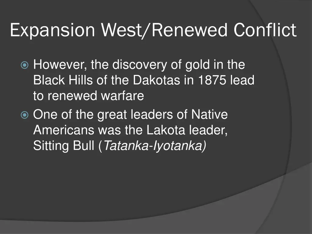 expansion west renewed conflict 2