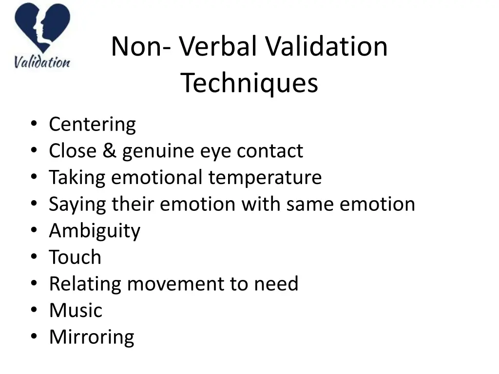 non verbal validation techniques centering close