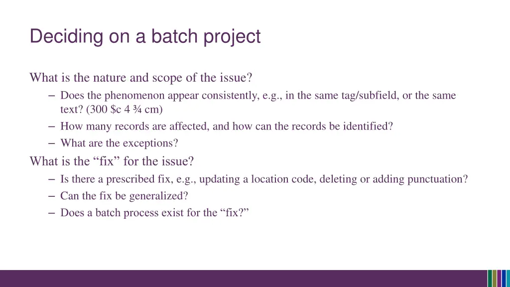 deciding on a batch project