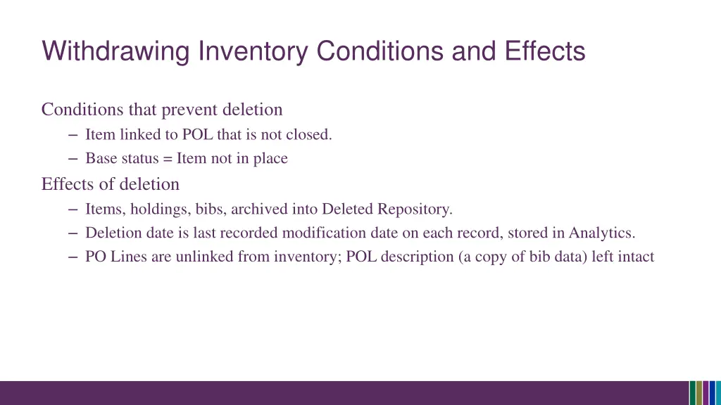 withdrawing inventory conditions and effects