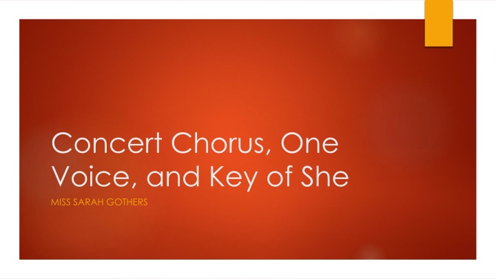 concert chorus one voice and key of she miss