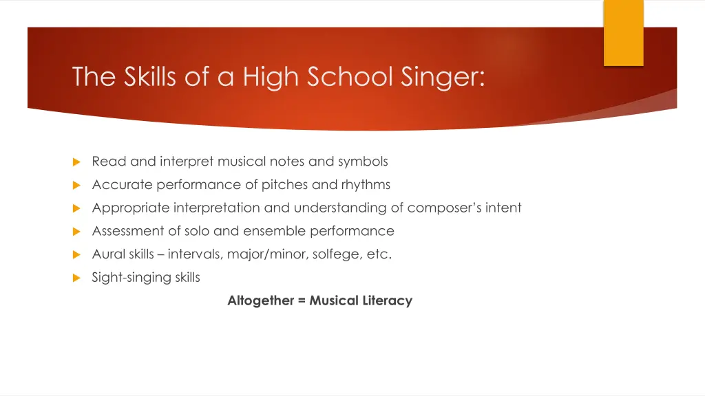 the skills of a high school singer