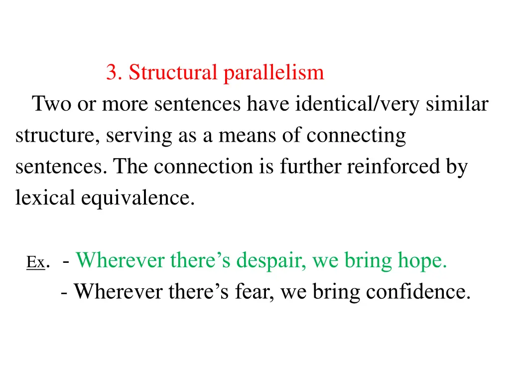 3 structural parallelism two or more sentences