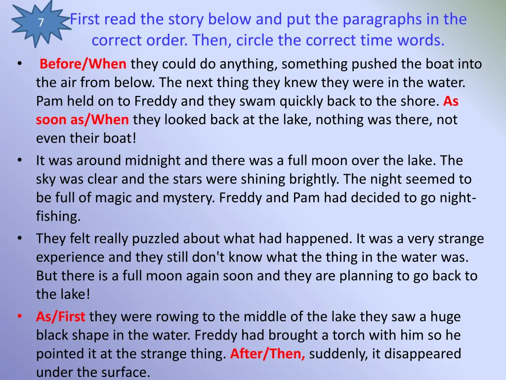 first read the story below and put the paragraphs