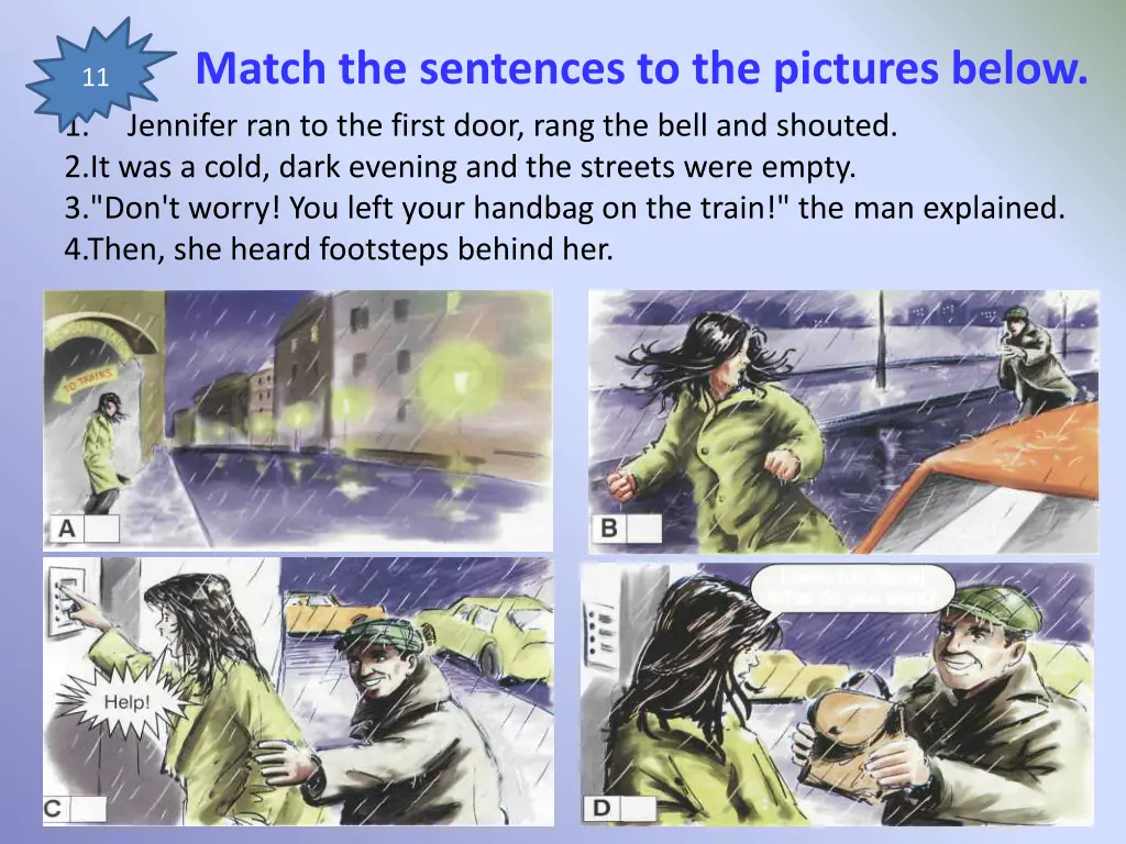 match the sentences to the pictures below