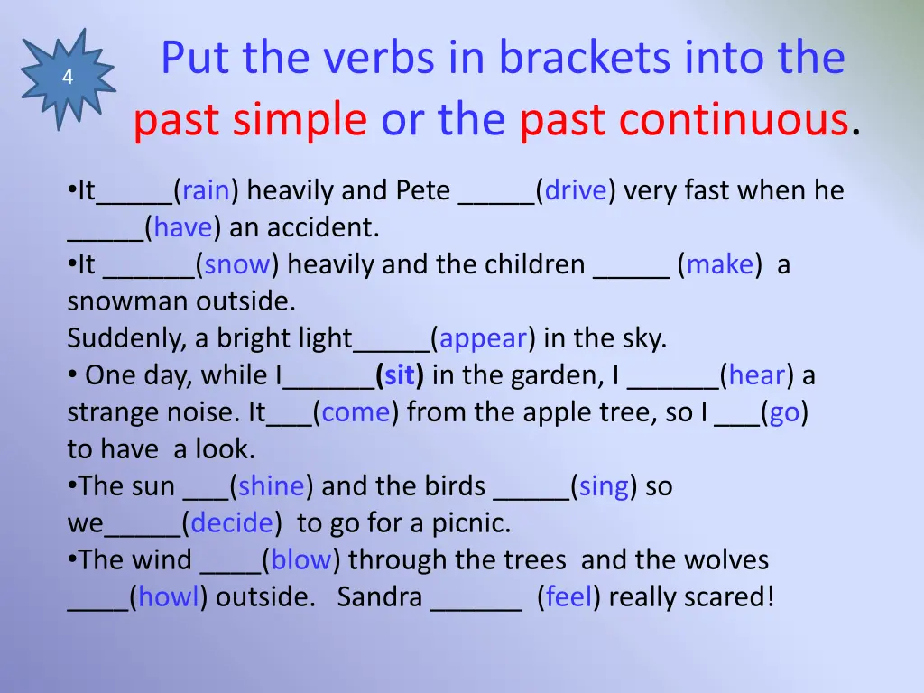 put the verbs in brackets into the past simple