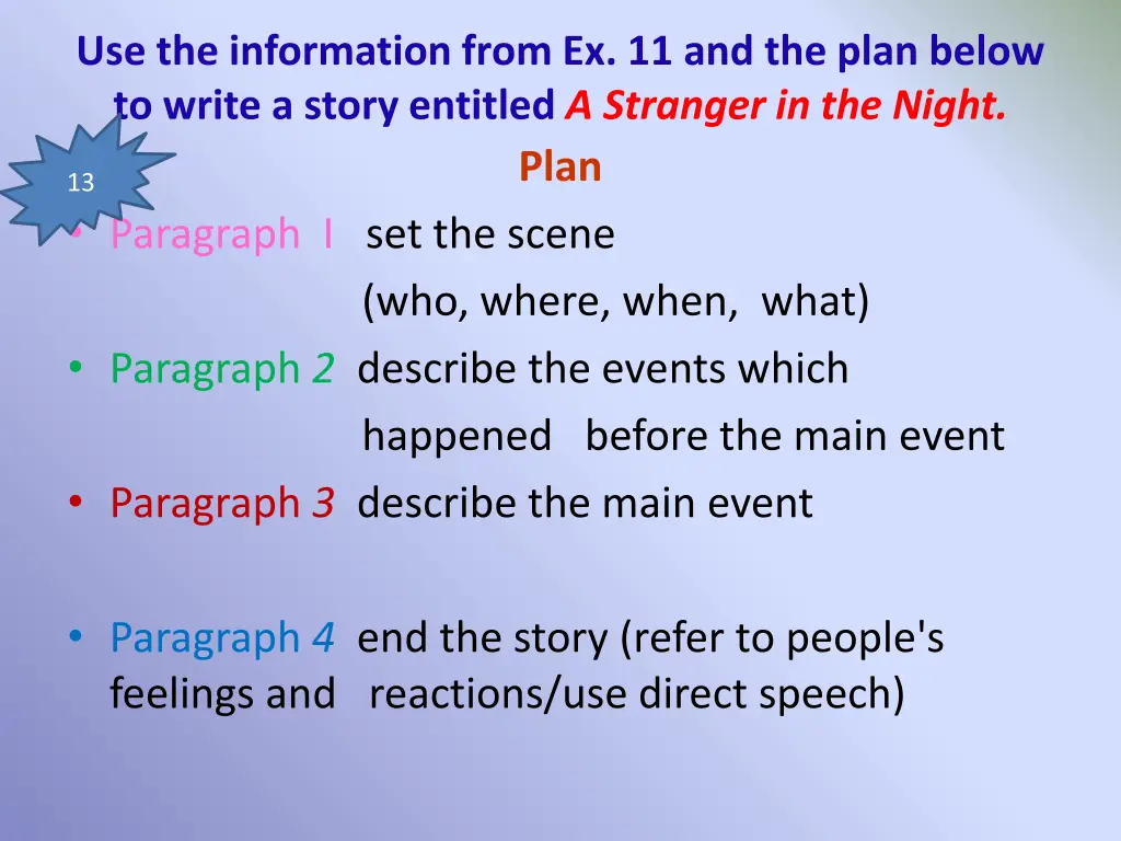 use the information from ex 11 and the plan below