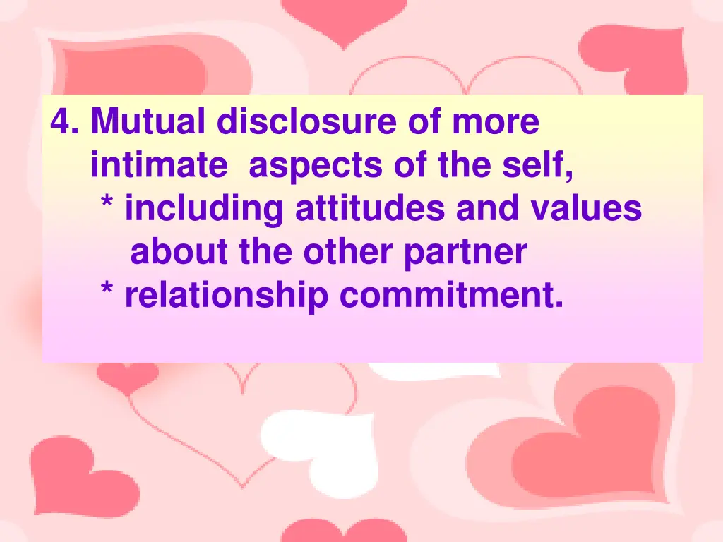 4 mutual disclosure of more intimate aspects