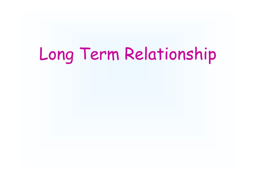 long term relationship
