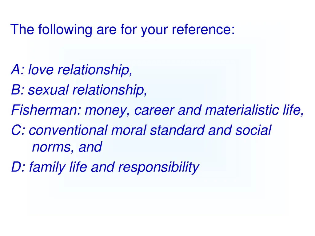 the following are for your reference