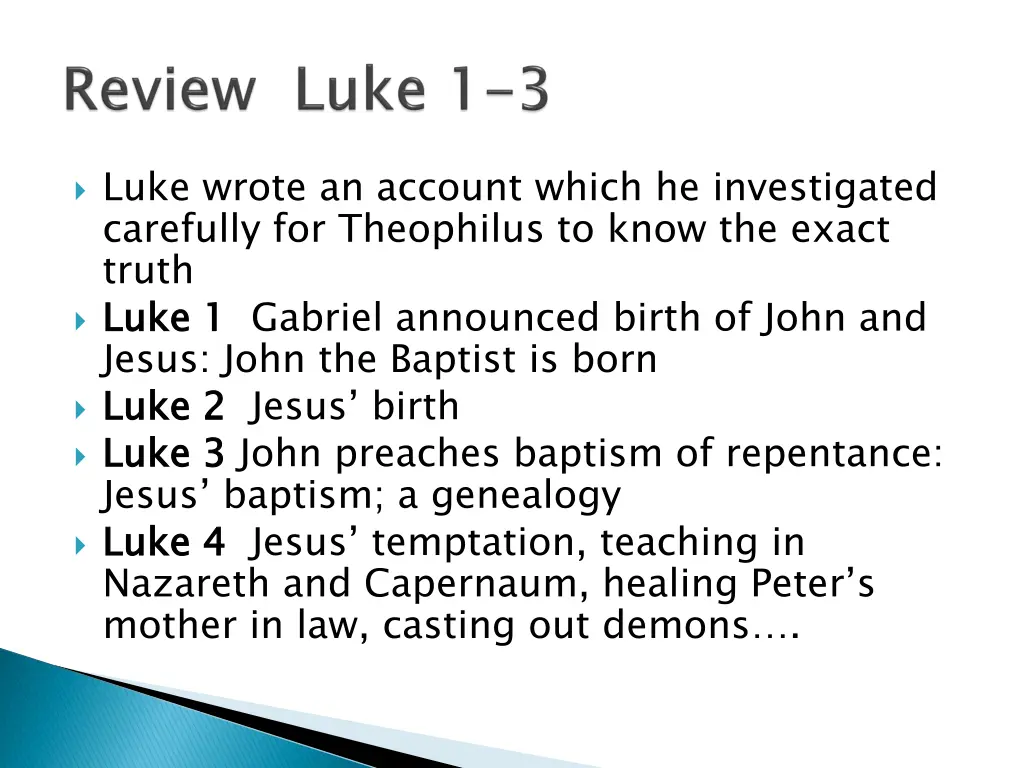 luke wrote an account which he investigated