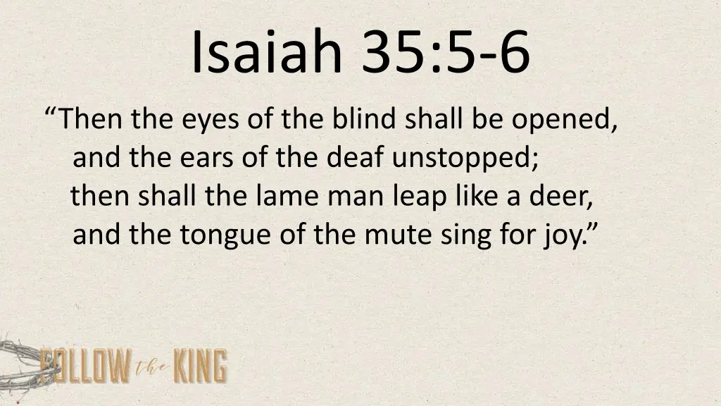 isaiah 35 5 6 then the eyes of the blind shall