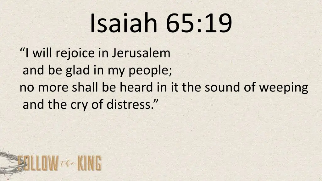 isaiah 65 19 i will rejoice in jerusalem